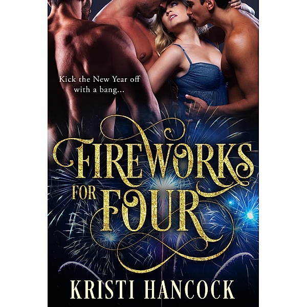 Fireworks for Four, Kristi Hancock