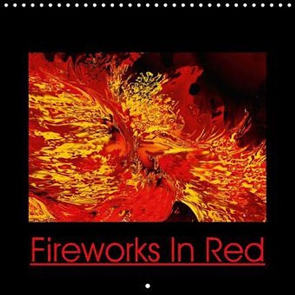 Fireworks In Red (Wall Calendar 2015 300 × 300 mm Square), Heidemarie Andrea Sattler