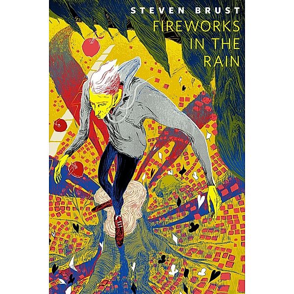 Fireworks in the Rain / Tor Books, Steven Brust