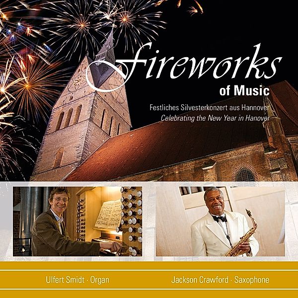 Fireworks Of Music, Ulfert Smidt, Jackson Crawford