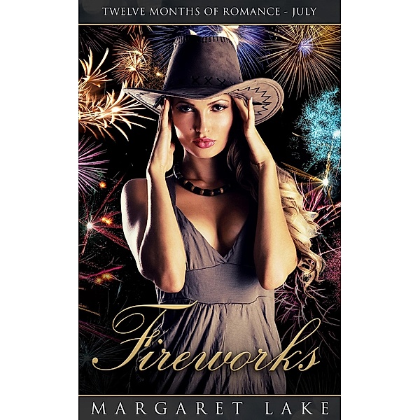 Fireworks (Twelve Months of Romance, #7) / Twelve Months of Romance, Margaret Lake