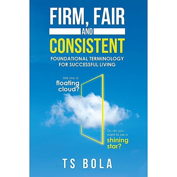 Firm, Fair and Consistent, Ts Bola