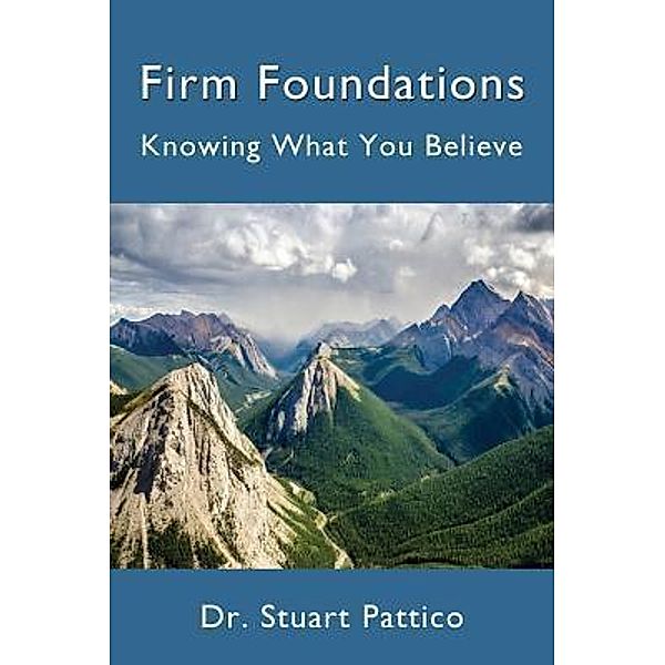 Firm Foundations / Sunesis Ministries Ltd, Stuart Pattico
