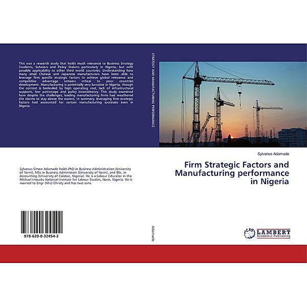 Firm Strategic Factors and Manufacturing performance in Nigeria, Sylvanus Adamade