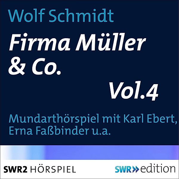 Firma Müller & Co. - 4 - Firma Müller & Co. Vol.4, Wolf Schmidt