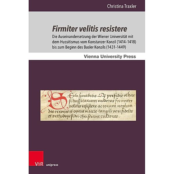 Firmiter velitis resistere / Schriften des Archivs der Universität Wien, Christina Traxler