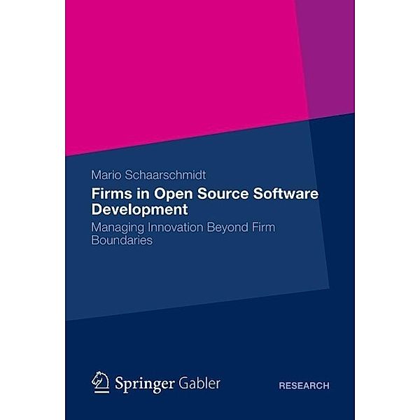 Firms in Open Source Software Development, Mario Schaarschmidt