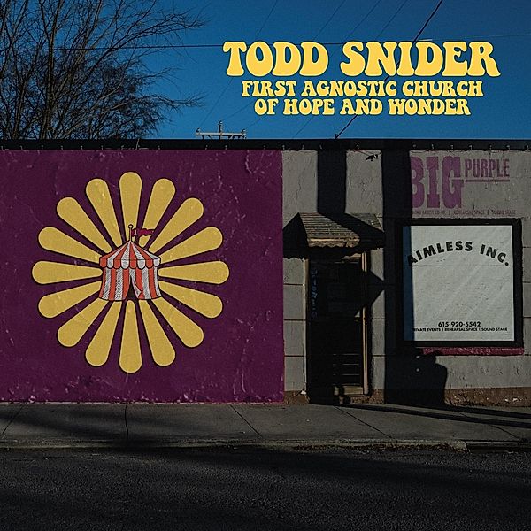 First Agnostic Church Of Hope And Wonder (Vinyl), Todd Snider