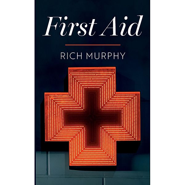 First Aid, Rich Murphy
