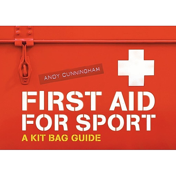 First Aid for Sport, Andy Cunningham