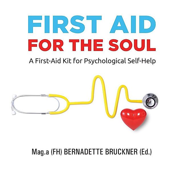 First Aid for the Soul, Bernadette Bruckner, Christiane Werzowa, Harry Merl, Carina Lipold, Susanne Jarolim, Sebastian Mauritz