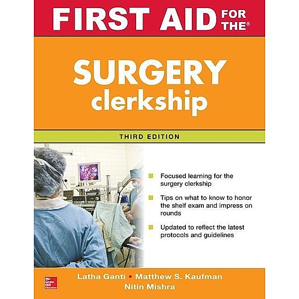 First Aid for the Surgery Clerkship, Third Edition, Latha Ganti