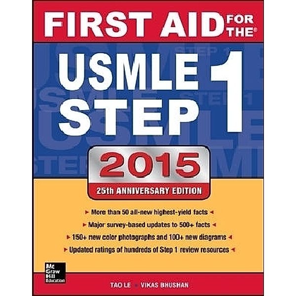 First Aid for the USMLE Step 1 2015, Tao Le, Vikas Bhushan, Matthew Sochat
