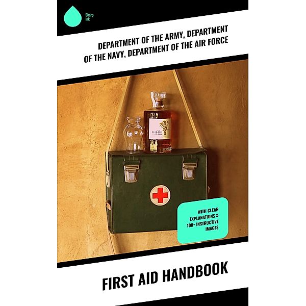 First Aid Handbook, Department Of The Army, Department Of The Navy, Department of the Air Force