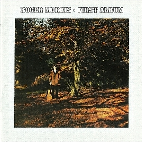 First Album, Roger Morris