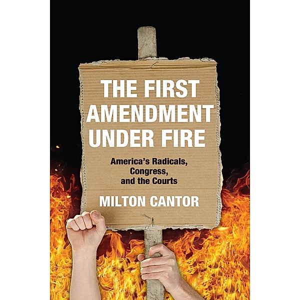 First Amendment Under Fire, Milton Cantor