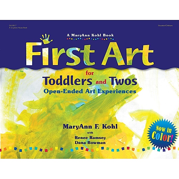 First Art for Toddlers and Twos, Maryann Kohl