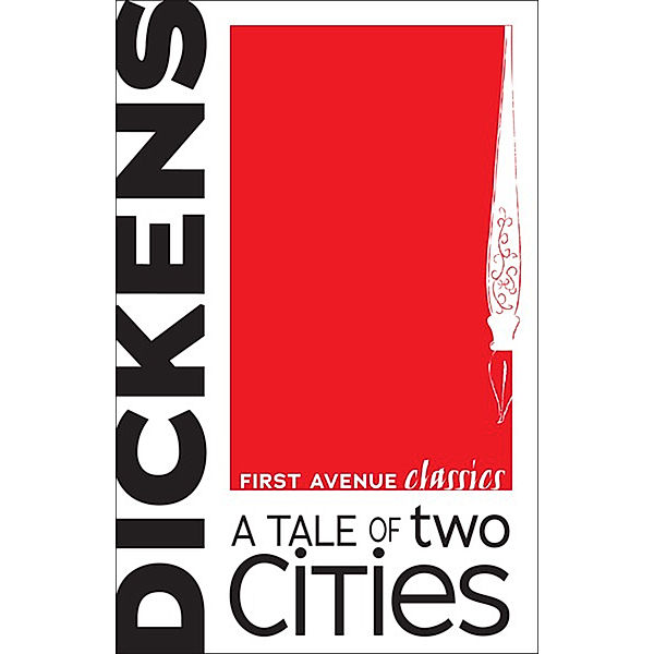 First Avenue Classics: A Tale of Two Cities, Charles Dickens