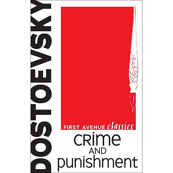 First Avenue Classics: Crime and Punishment, Fyodor Dostoevsky