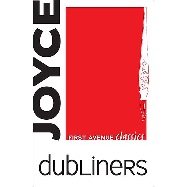First Avenue Classics: Dubliners, James Joyce