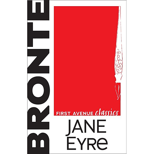First Avenue Classics: Jane Eyre, Charlotte Bront?