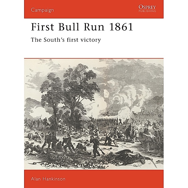 First Bull Run 1861, Alan Hankinson