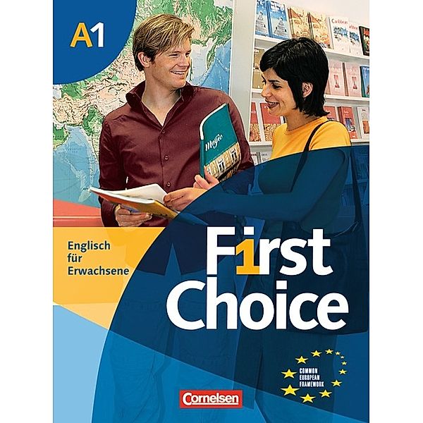 First Choice - Englisch für Erwachsene - A1, John Stevens, Angela Lloyd