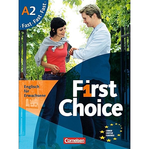 First Choice -  Englisch für Erwachsene / First Choice - Englisch für Erwachsene - A2, John Stevens, Isobel E. Williams, Irene Hofer