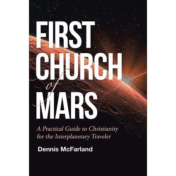 First Church of Mars, Dennis McFarland