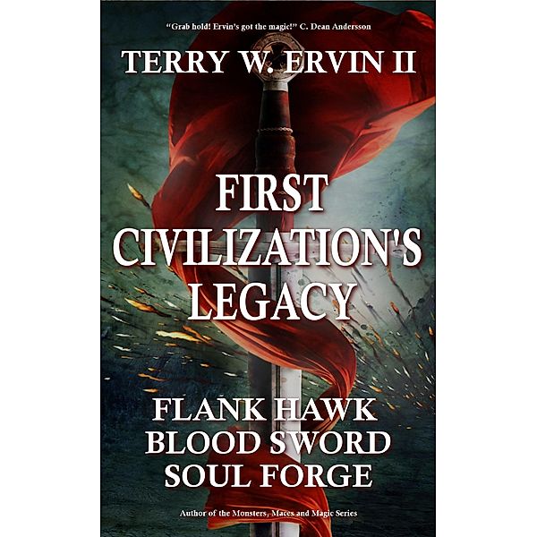 First Civilization's Legacy- Omnibus Edition, Terry W. Ervin