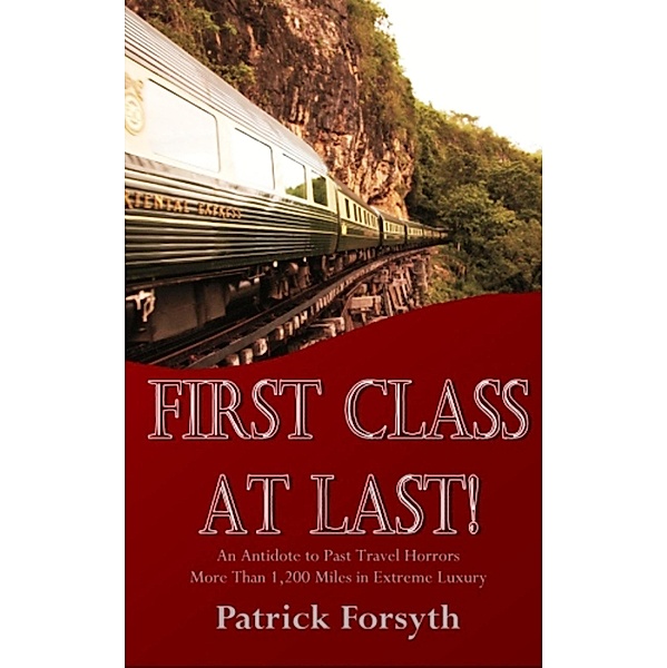 First Class At Last!, Lloyd Bonson, Patrick Forsyth