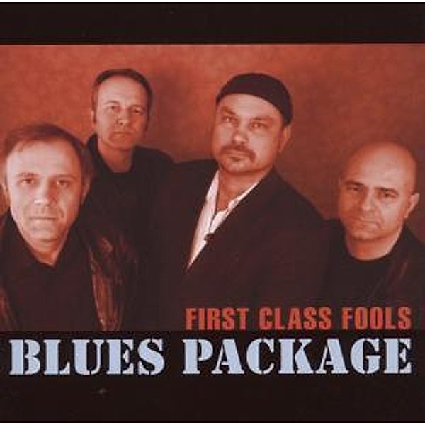 First Class Fools, Blues Package