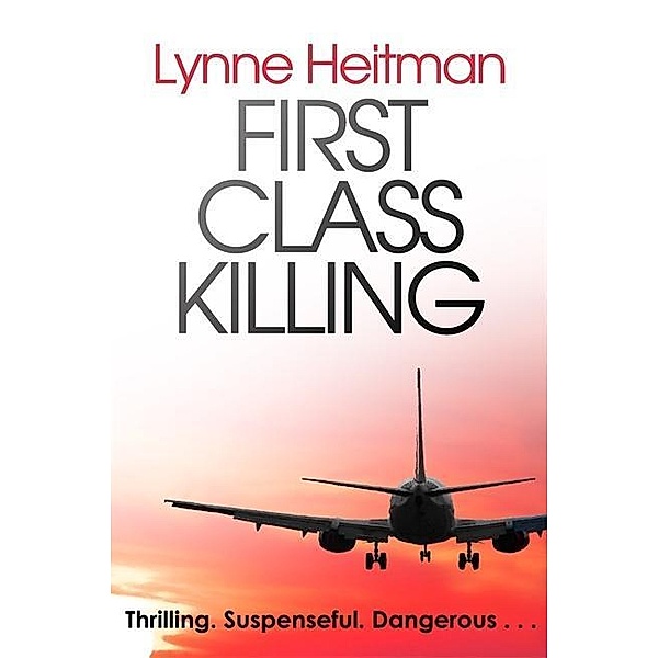First Class Killing, Lynne Heitman