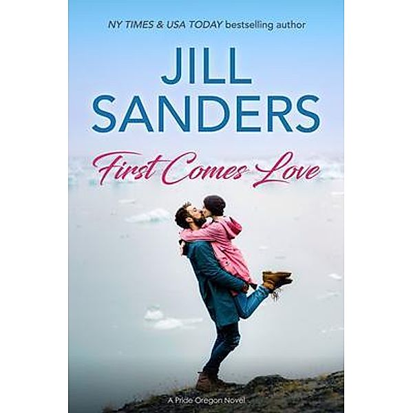 First Comes Love / Idealist LLC, Jill Sanders