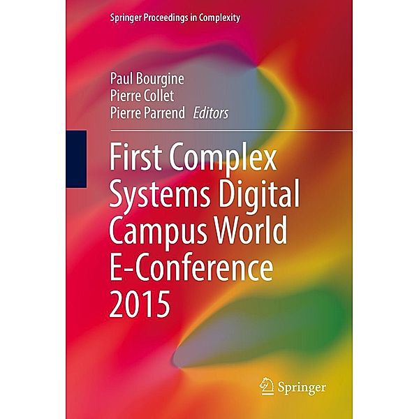 First Complex Systems Digital Campus World E-Conference 2015 / Springer Proceedings in Complexity