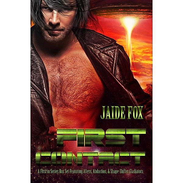 First Contact, Jaide Fox