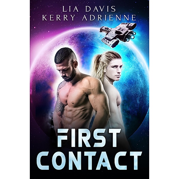First Contact, Lia Davis, Kerry Adrienne