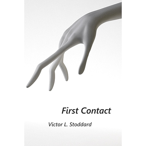 First Contact, Victor L Stoddard