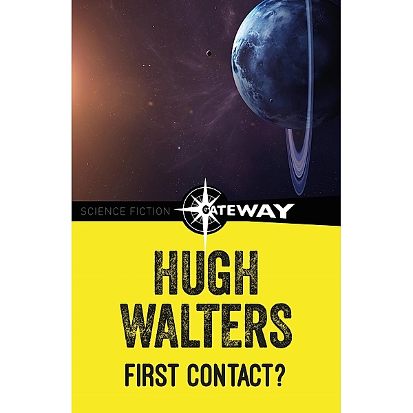 First Contact, Hugh Walters