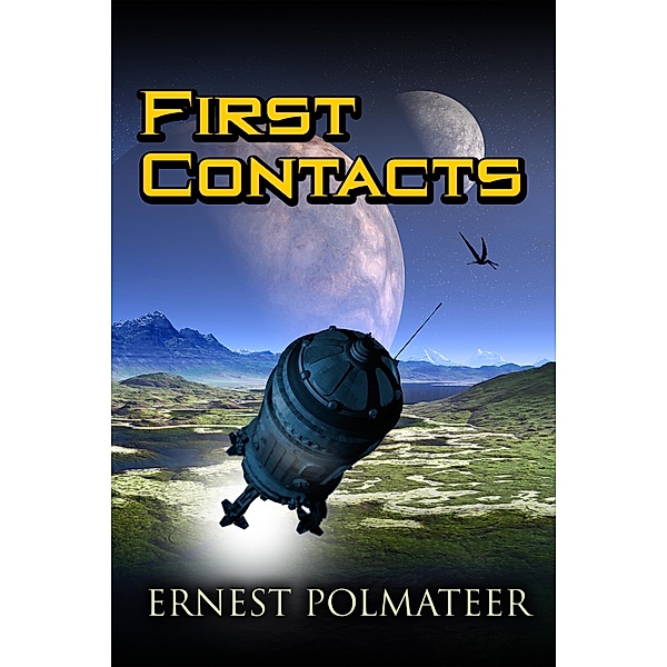 First Contacts (Alec, #1) / Alec, Ernest Polmateer