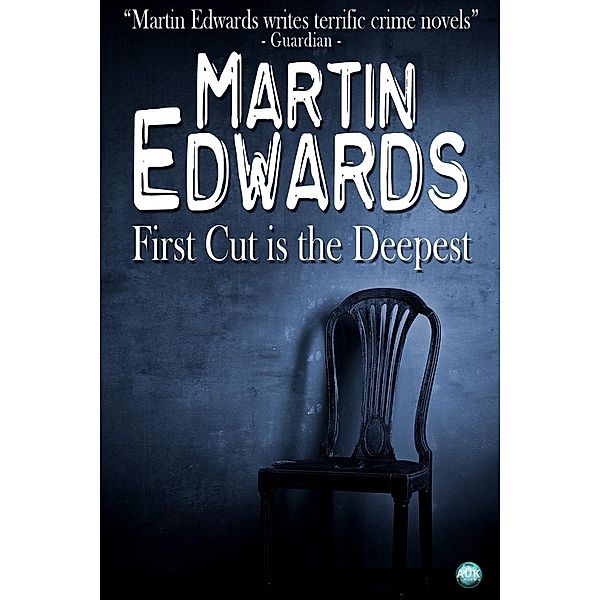 First Cut is the Deepest / Andrews UK, Martin Edwards