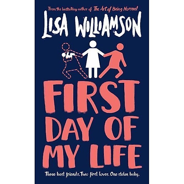 First Day of My Life, Lisa Williamson