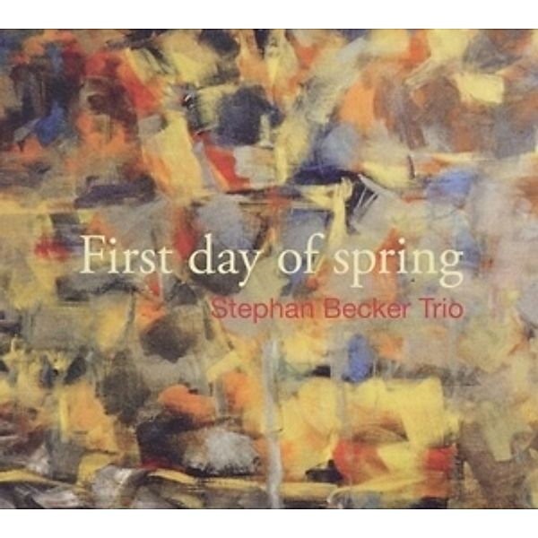 First Day Of Spring, Stephan Trio Becker
