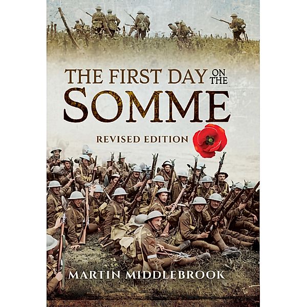 First Day on the Somme, Martin Middlebrook