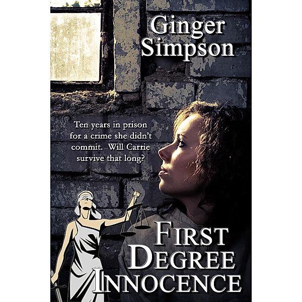 First Degree Innocence / Books We Love Ltd., Ginger Simpson