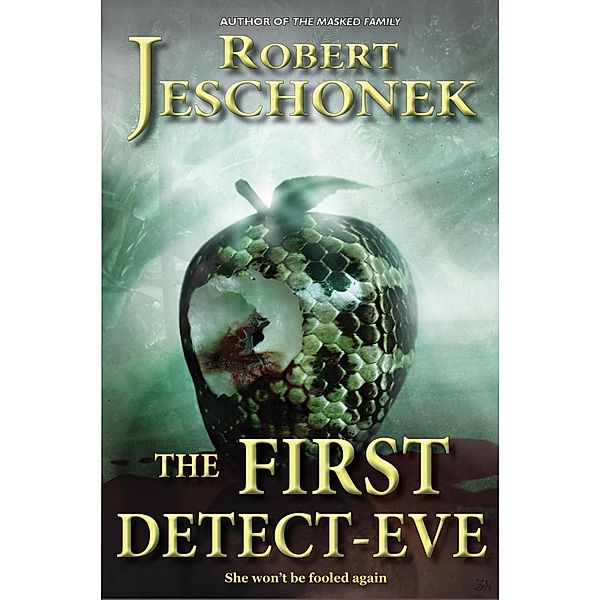 First Detect-Eve / Pie Press, Robert Jeschonek