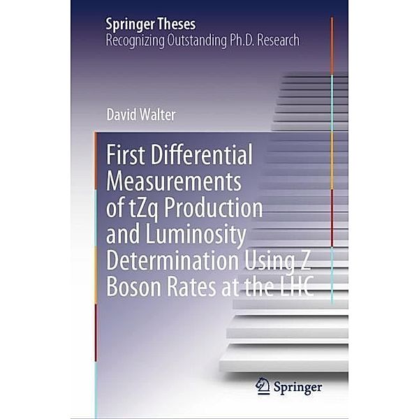 First Differential Measurements of tZq Production and Luminosity Determination Using Z Boson Rates at the LHC, David Walter