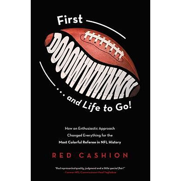 First Dooowwwnnn . . . and Life to Go! / Stratton Press, Red Cashion
