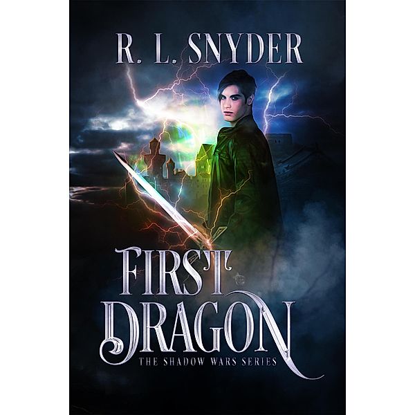 First Dragon (The Shadow War) / The Shadow War, R. L. Snyder