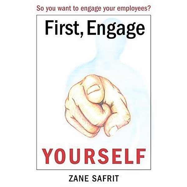 First Engage Yourself, Zane Safrit